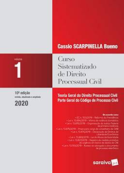 Curso Sistematizado de Direito Processual Civil - Vol 1 . 10ª Ed. 2020: Teoria Geral do Direito Processual Civil - Parte Geral do Código de Processo Civil: Volume 1