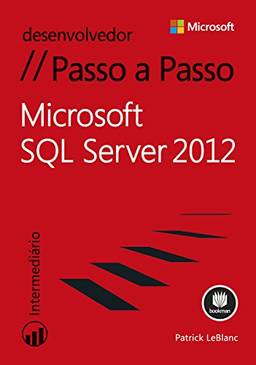 Microsoft SQL Server 2012 - Passo a Passo