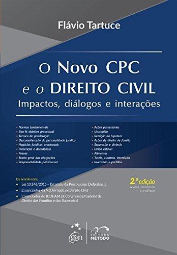 O Novo CPC e o Direito Civil - Impactos, Diálogos e Interações