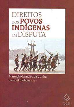 Direitos dos povos indígenas em disputa