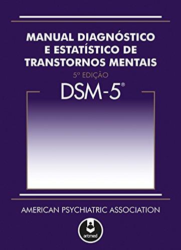 DSM-5 - Manual Diagnóstico e Estatístico de Transtornos Mentais