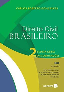 Direito Civil Brasileiro Vol. 2 - 17ª Edição 2020: Teoria Geral das Obrigações