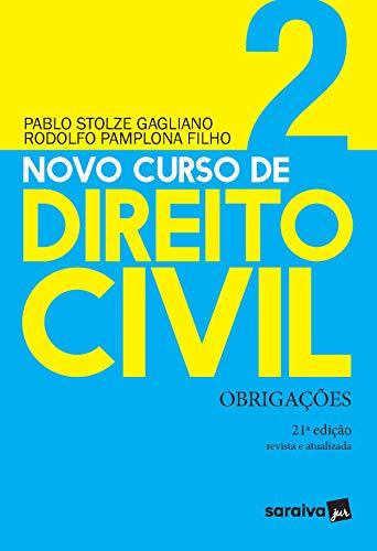 Novo Curso de Direito Civil Vol 2 - Obrigações - 21ª Ed. 2020: Volume 2