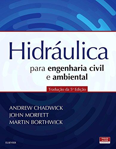 Hidráulica para Engenharia Civil e Ambiental: Tradução da 5a. Edição