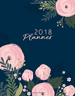 2018 planner: Pink Flower daily planner with weekly monthly calendar and at-a-glace 2018-2019 calendars: 1 year personal planner for business, life goals, passion, and happiness