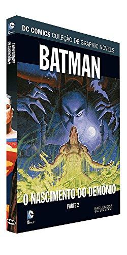 DC Graphic Novels. Batman. O Nascimento do Demônio. Parte 2