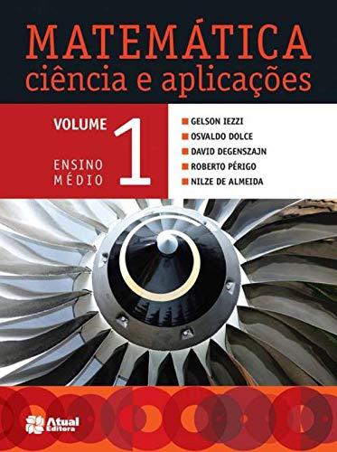 Matemática ciência e aplicações - Volume 1