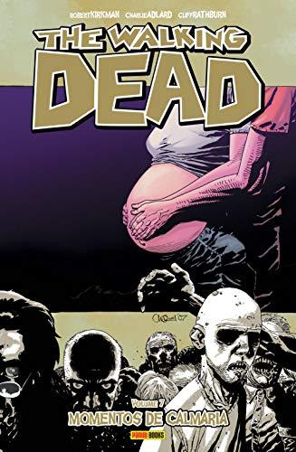 The Walking Dead. Momentos de Calmaria - Volume 7