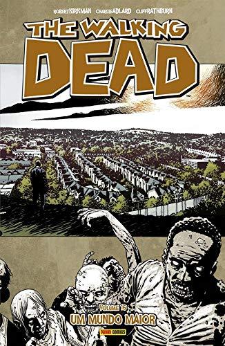The Walking Dead: Um Mundo Maior - Vol. 16