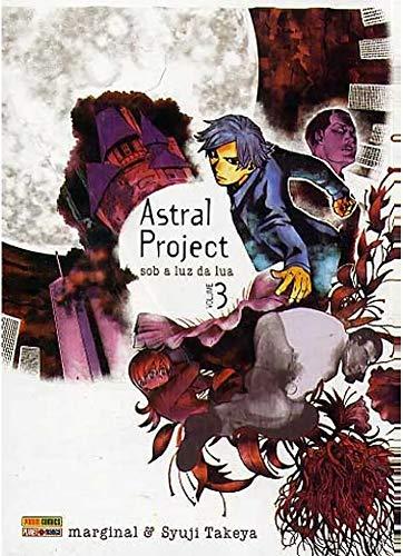 Astral Project - Sob a luz da lua - Volume 3