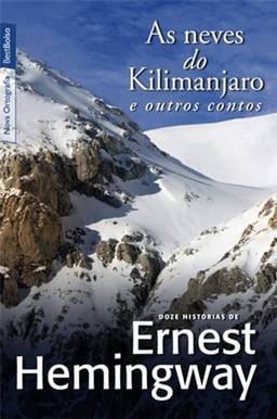 As neves do Kilimanjaro e outros contos (edição de bolso)