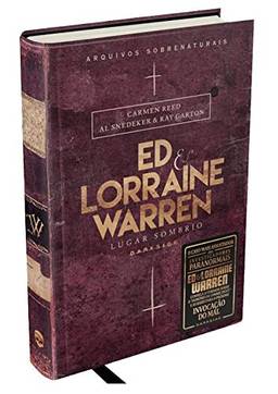 Ed & Lorraine Warren: Lugar Sombrio: Segundo livro de Ed & Lorraine Warren aprofunda a pesquisa do sobrenatural