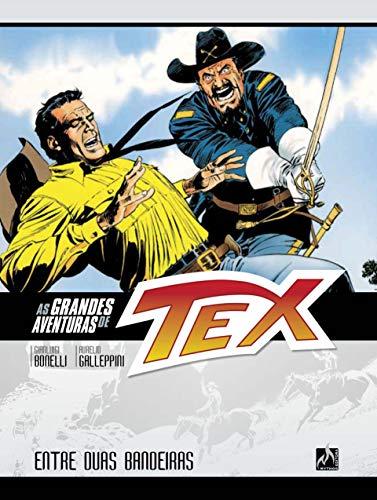 As Grandes Aventuras De Tex 2. Entre Duas Bandeiras