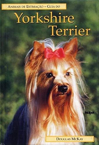 Guia do Yorkshire Terrier : Animais de estimação