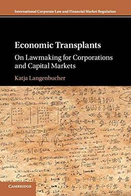 Economic Transplants: On Lawmaking for Corporations and Capital Markets