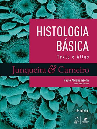 Histologia básica: Texto & Atlas