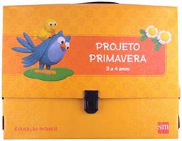 Projeto Primavera - Kit. Educação Infantil - 3 a 4 Anos