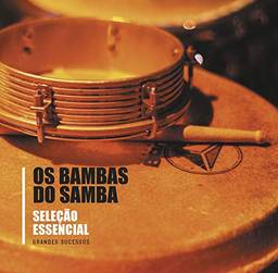 Os Bambas Do Samba - Epack - Seleção Essencial Grandes Sucessos [CD]