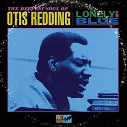 Lonely and Blue: The Deepest Soul Of Otis Redding [Disco de Vinil]