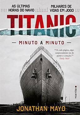 Titanic: Minuto a minuto