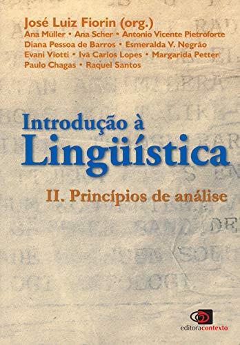 Introdução a linguística II: Princípios de análise: Volume 2