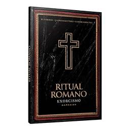 Exorcismo: O Ritual Romano
