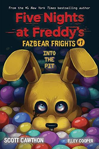 Into the Pit (Five Nights at Freddy’s: Fazbear Frights #1) (1)