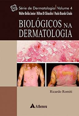 Biológicos na dermatologia: Volume 4