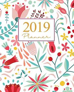 2019 Planner: Weekly Planner 2019 Yearly Calendar Organizer Agenda (January 2019 to December 2019) Red Teal Floral Flowers