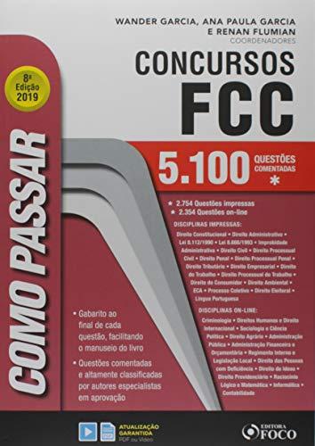 Como passar em concursos FCC - 5.100 questões comentadas - 8ª edição - 2019