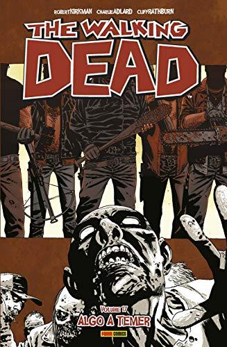 The Walking Dead. Algo a Temer - Volume 17