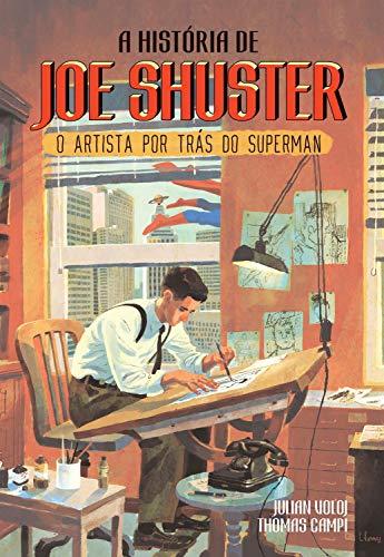 A história de Joe Shuster: O artista por trás do Superman