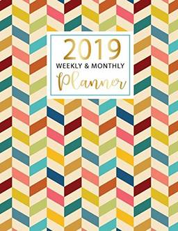 2019 Weekly and Monthly Planner: 2019 Daily Planner, Daily Weekly and Monthly Calendar Planner, Organize Your Day Planner, Weekly and Agenda ... Journal Planner, Planner Large 12-Month 8