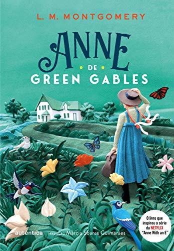 Anne de Green Gables (Clássicos Autêntica)