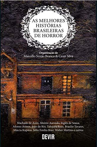 As Melhores Histórias Brasileiras de Horror