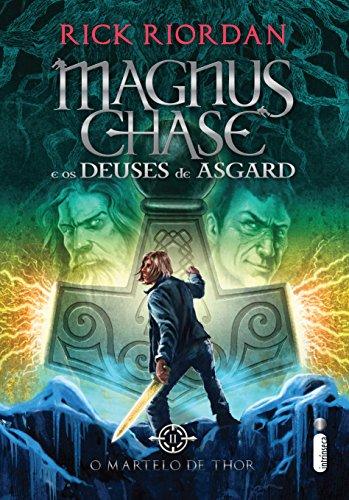 O martelo de Thor (Magnus Chase e os deuses de Asgard Livro 2)