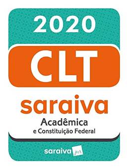 CLT Acadêmica e Constituição Federal - 20ª edição - 2020