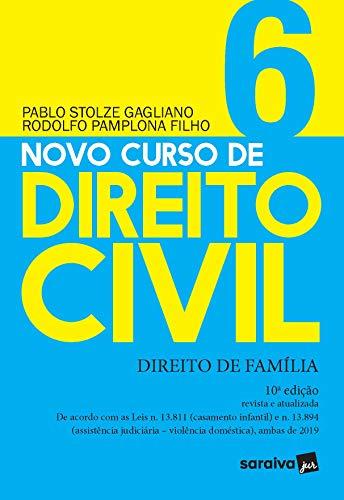 Novo Curso de Direito Civil Vol 6 - Direito de Família - 10ª Ed. 2020: Volume 6