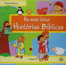 As Mais Belas Histórias Bíblicas - Volume 2
