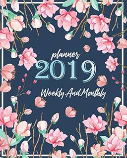 2019 Planner Weekly and Monthly: Weekly Daily and Monthly Calendar Schedule Organizer Journal Notebook with Holiday and Peony Floral Cover