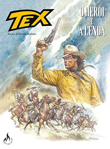 Tex Graphic Novel. O Herói e a Lenda - Volume 1