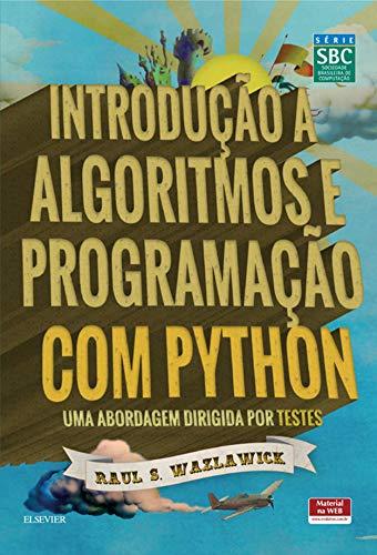 Introdução a Algoritmos e Programação com Python: Uma Abordagem Dirigida Por Testes
