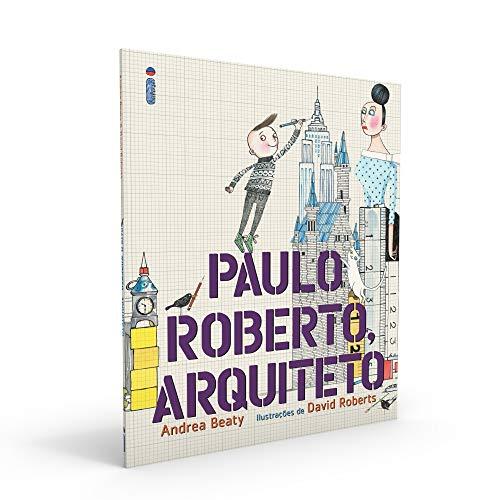 Paulo Roberto, Arquiteto - Coleção Jovens Pensadores