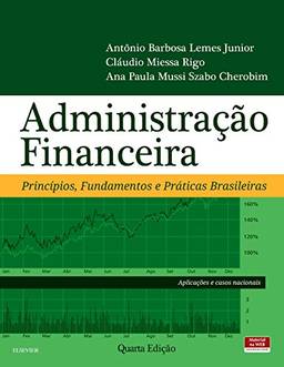 Administração Financeira: Príncipios, Fundamentos e Práticas Brasileiras