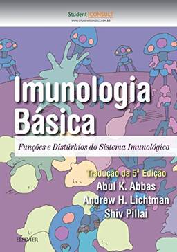 Imunologia básica: Funções e Distúrbios do Sistema Imunológico