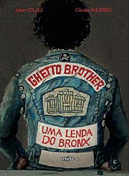 Ghetto Brother. Uma Lenda do Bronx