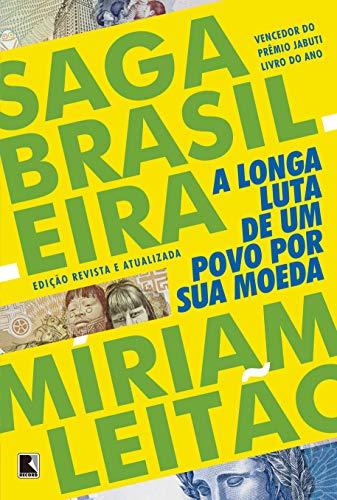 Saga Brasileira: A longa luta de um povo por sua moeda