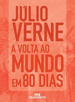 A Volta ao Mundo em 80 Dias: Texto adaptado (Júlio Verne)