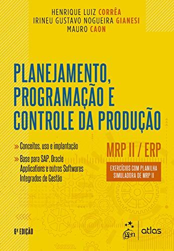 Planejamento, Programação e Controle da Produção - MRP II / ERP