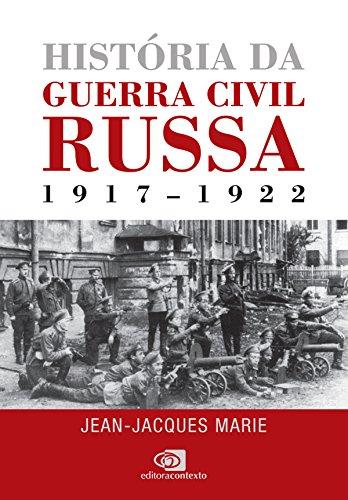 História da Guerra Civil Russa: 1917-1922